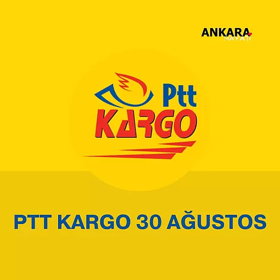 PTT Kargo 30 Ağustos