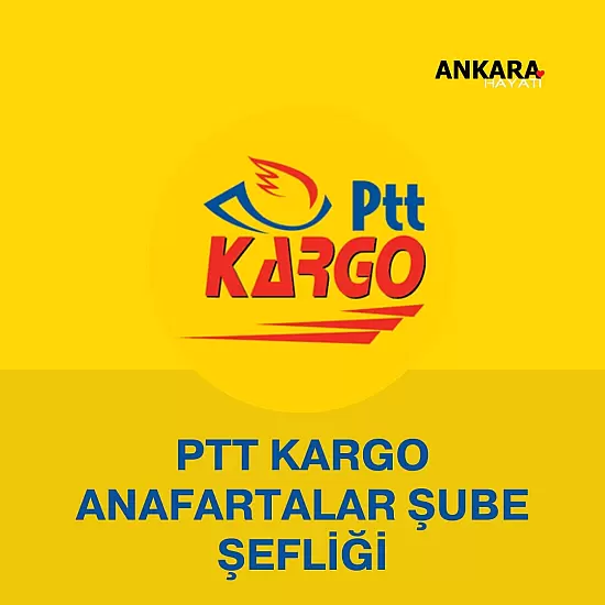 PTT Kargo  Anafartalar Şube Şefliği