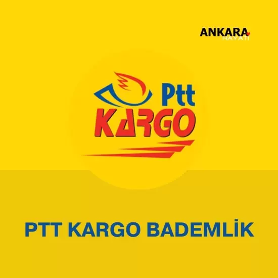 PTT Kargo Bademlik 