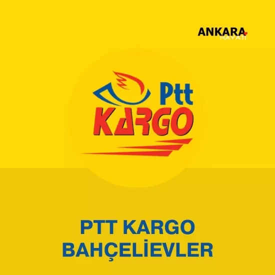 PTT Kargo Bahçelievler 