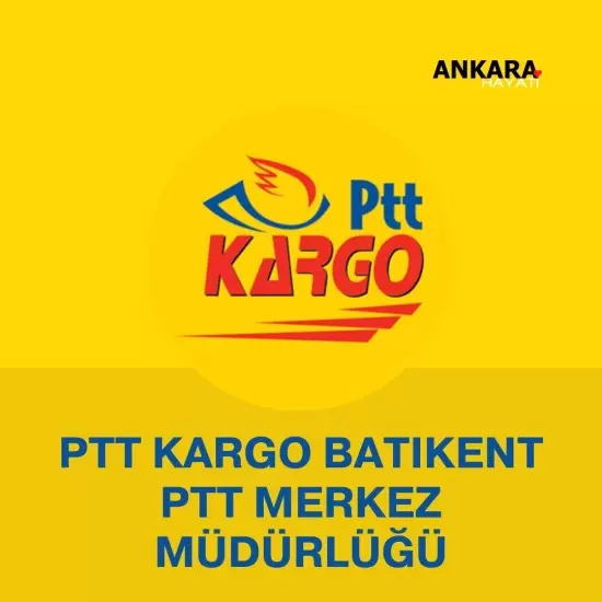 PTT Kargo Batıkent Ptt Merkez Müdürlüğü