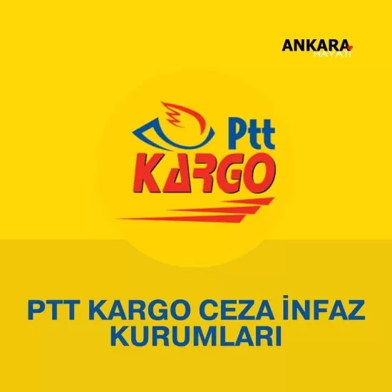 PTT Kargo Ceza İnfaz Kurumları