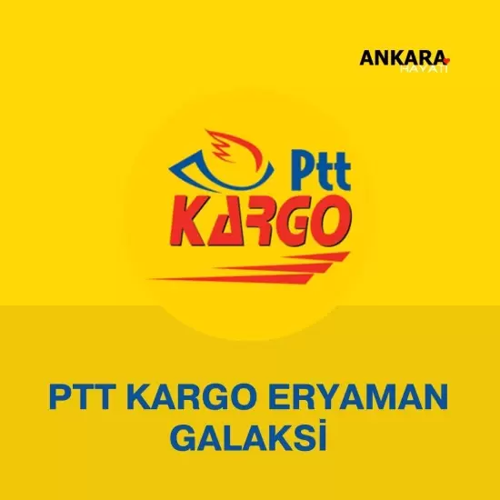 PTT Kargo Eryaman Galaksi 