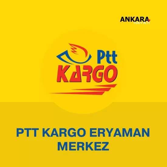 PTT Kargo Eryaman Merkez 
