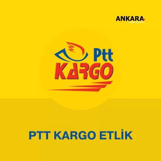 PTT Kargo Etlik 