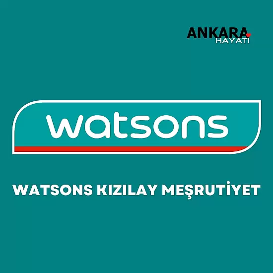 Watsons Kızılay Meşrutiyet
