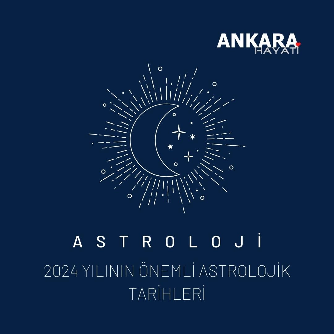 Önemli Astrolojik Tarihleri