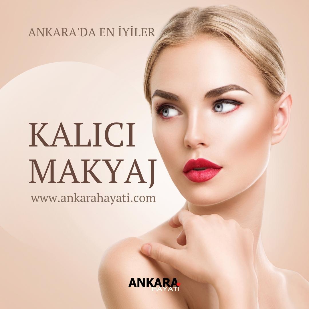 Kalıcı Makyaj Ankara Tavsiye