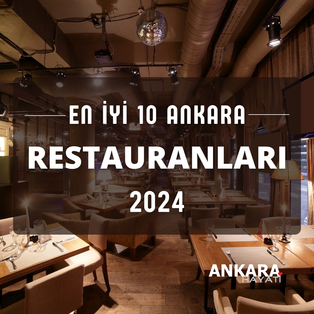 En iyi 10 Ankara Restoranları 2024