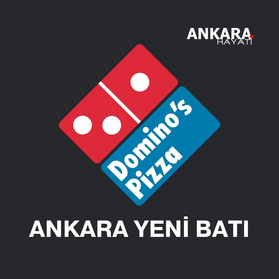 Dominos Ankara Yeni Batı Dominos Ankara Yeni Batı