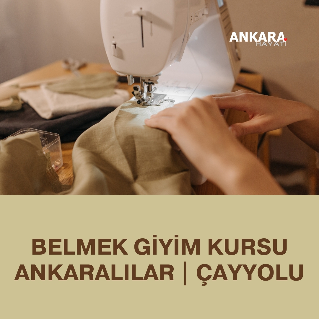 Belmek Giyim Kursu Ankaralılar | Çayyolu