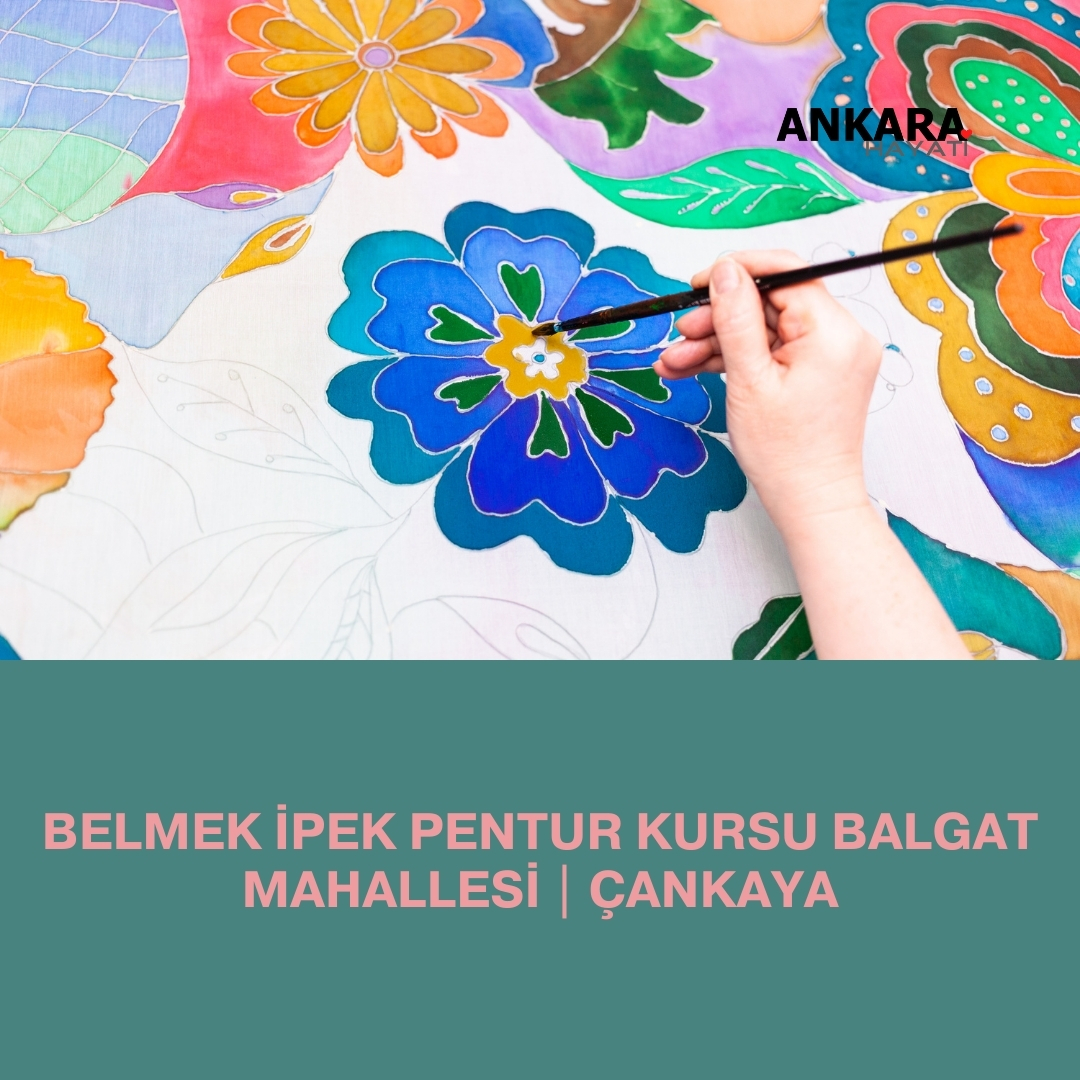 Belmek İpek Pentur Kursu Balgat Mahallesi | Çankaya