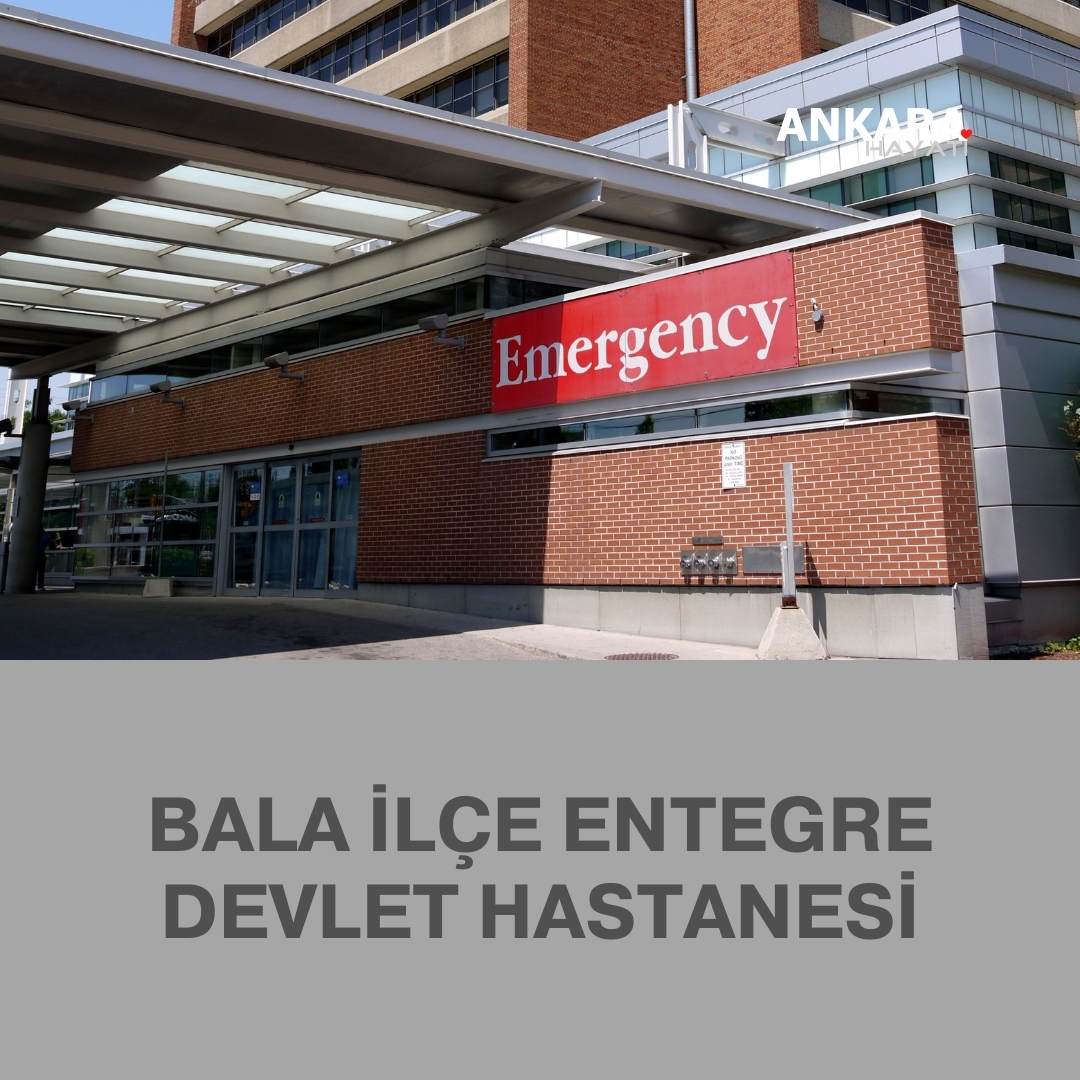 Bala İlçe Entegre Devlet Hastanesi