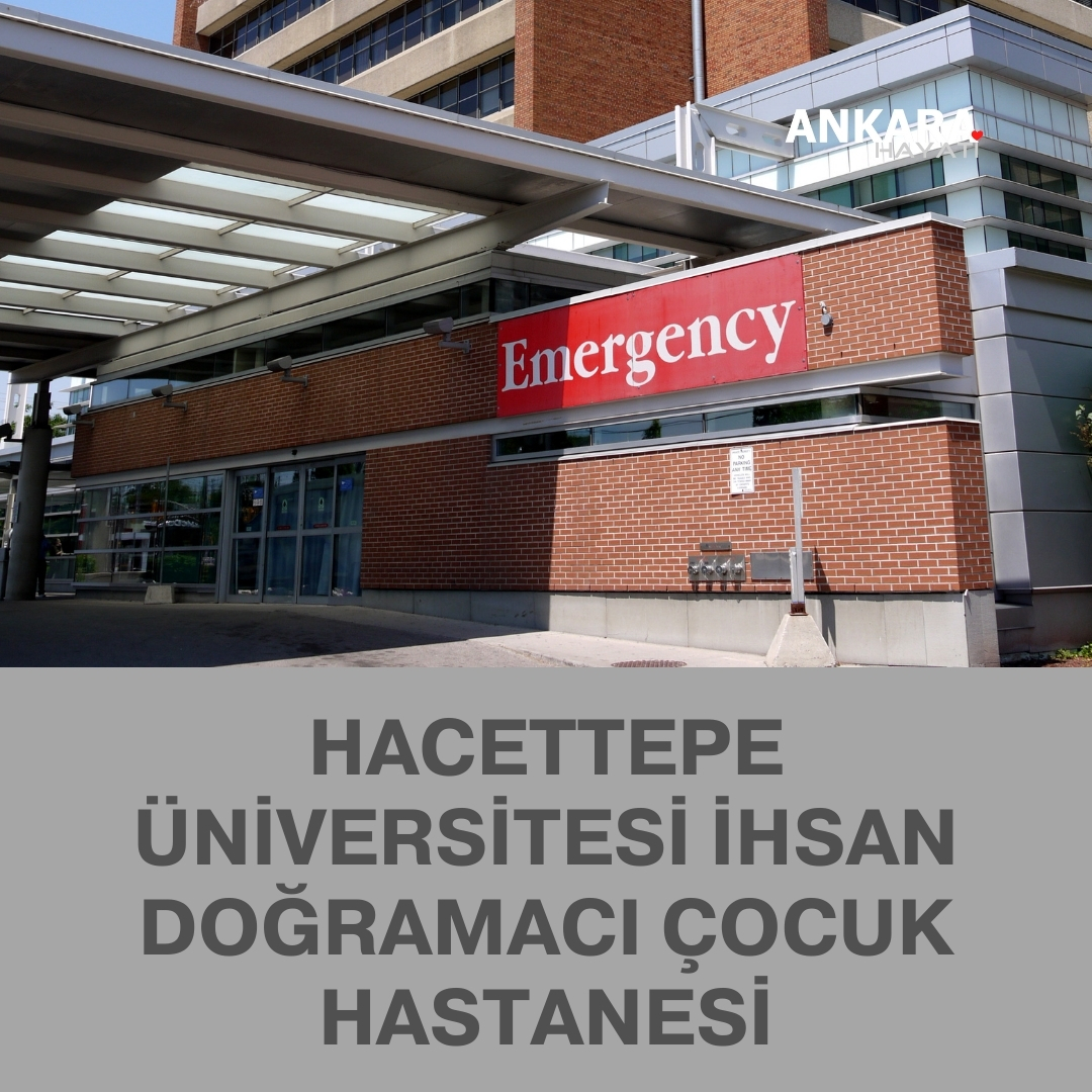 Hacettepe Üniversitesi İhsan Doğramacı Çocuk Hastanesi