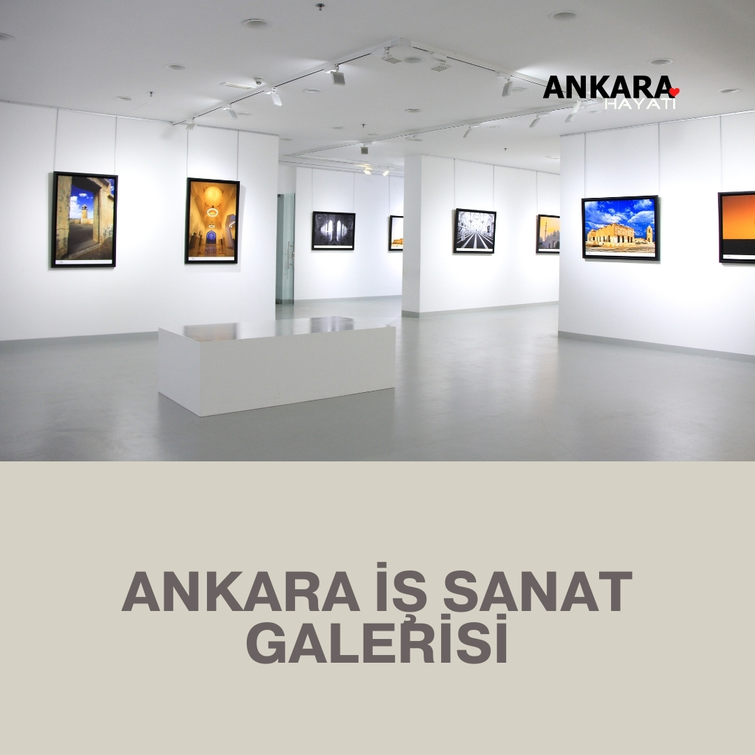 Ankara İş Sanat Galerisi