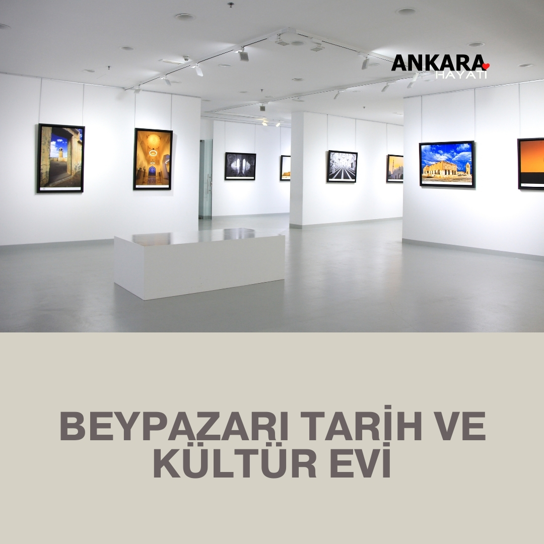 Beypazarı Tarih Ve Kültür Evi