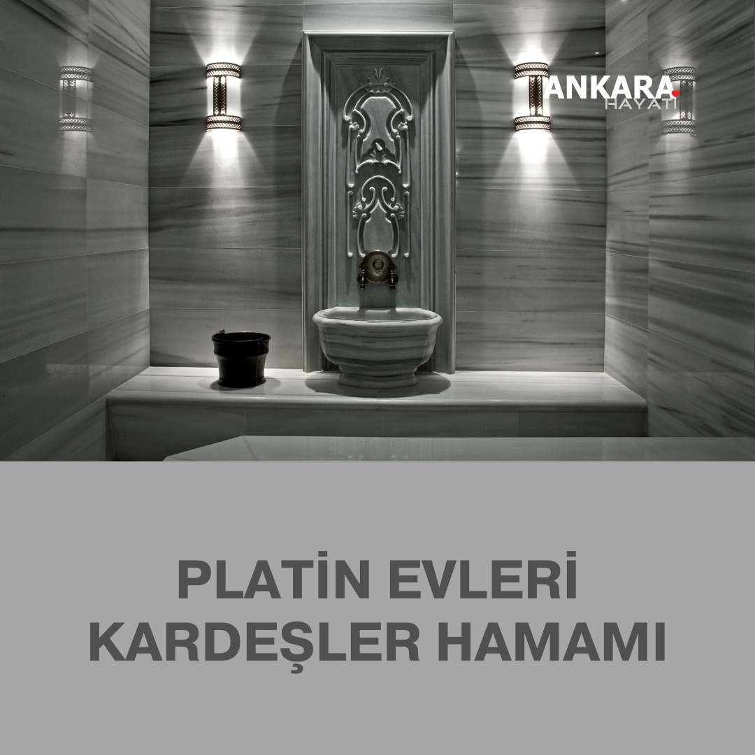 Platin Evleri Kardeşler Hamamı