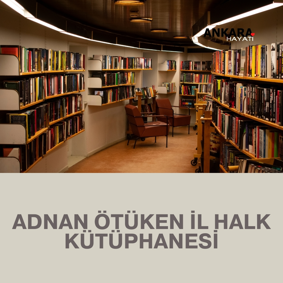 Adnan Ötüken İl Halk Kütüphanesi