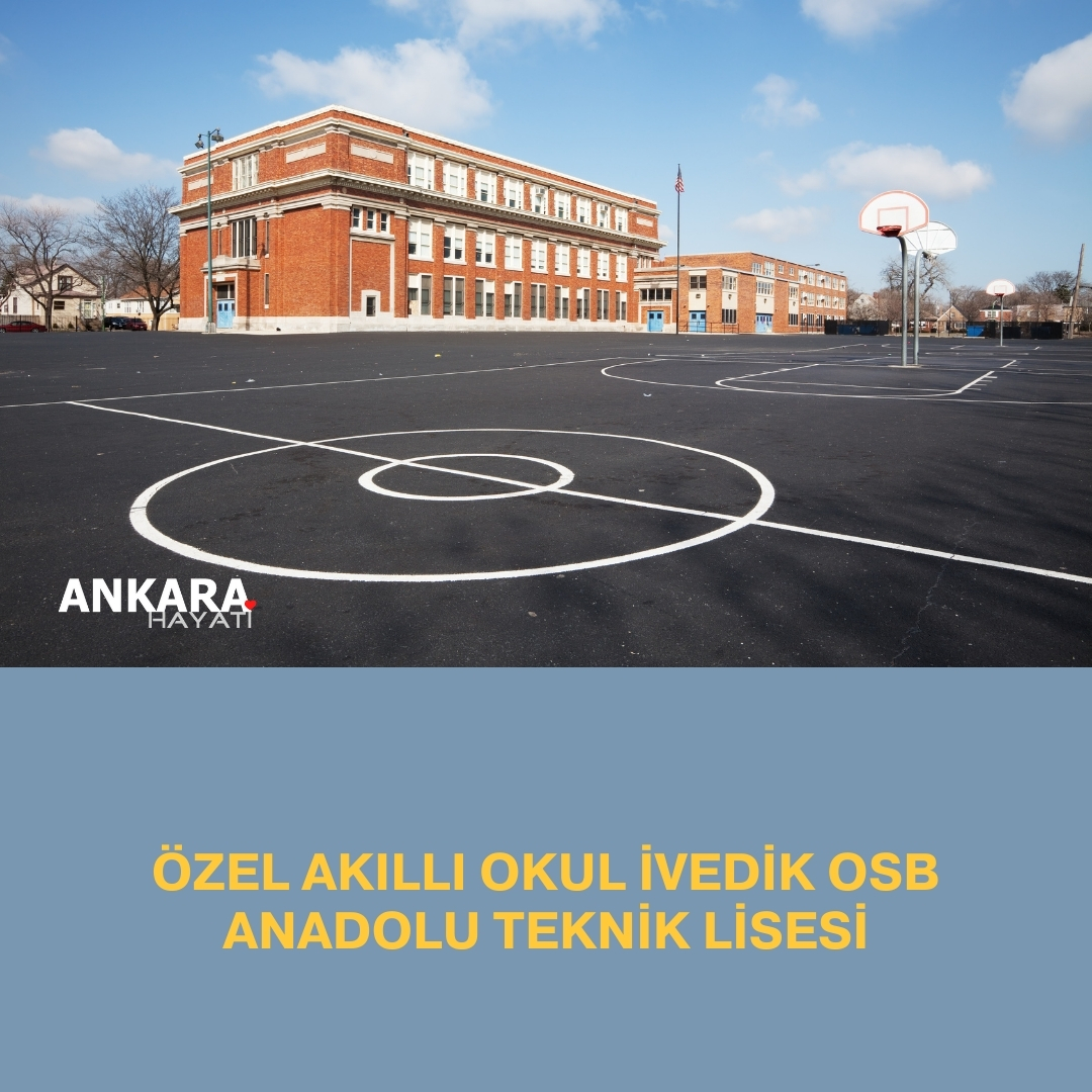 Özel Akıllı Okul İvedik Osb Anadolu Teknik Lisesi