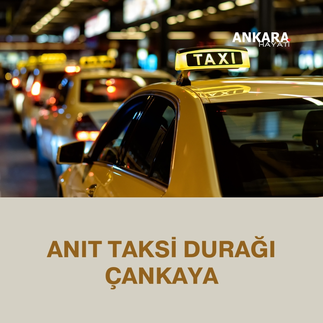 Anıt Taksi Durağı Çankaya