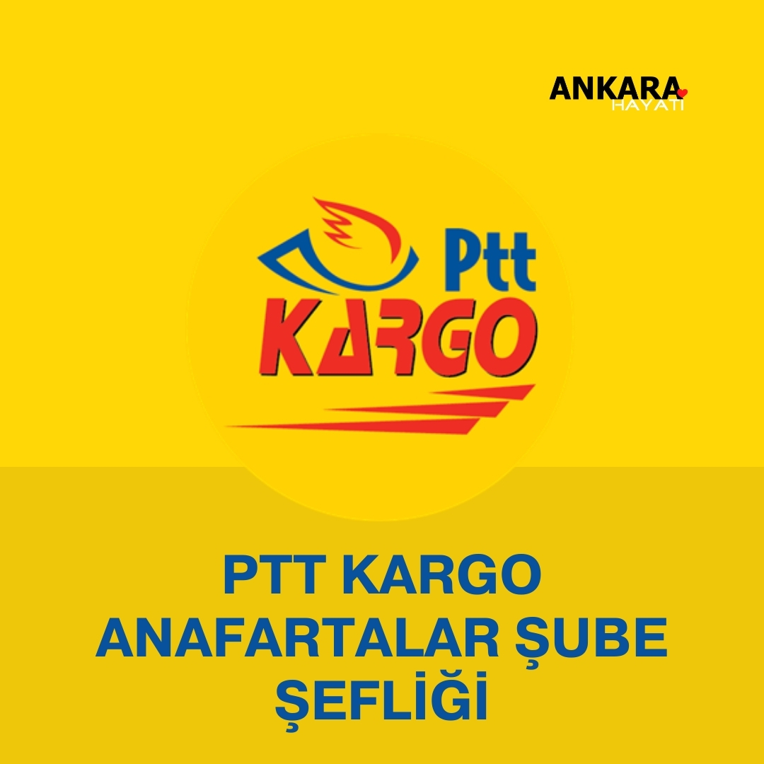 PTT Kargo  Anafartalar Şube Şefliği