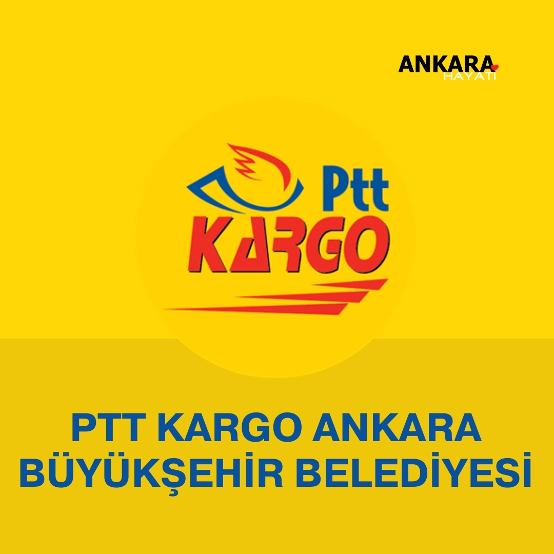 PTT Kargo Ankara Büyükşehir Belediyesi