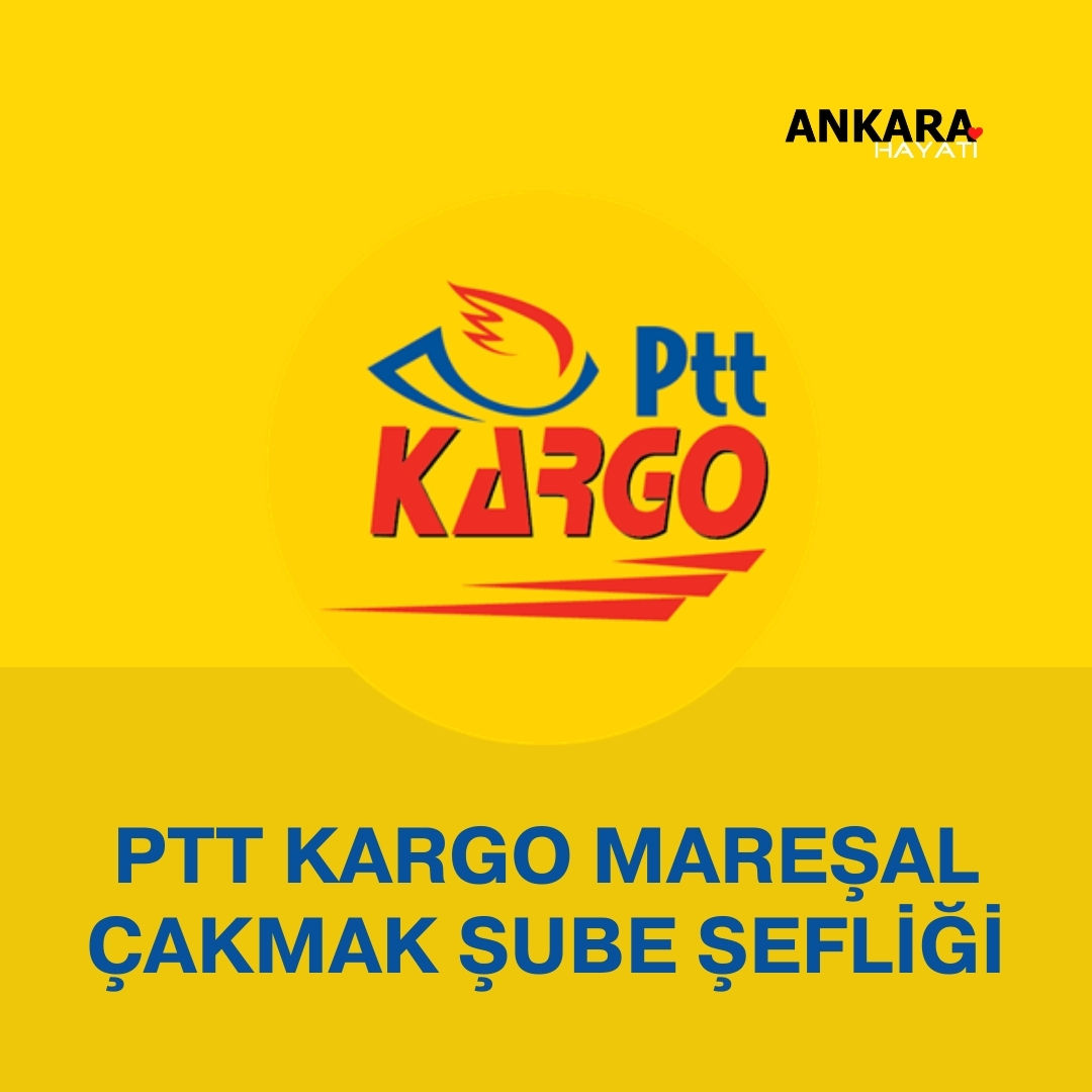 PTT Kargo Mareşal Çakmak Şube Şefliği