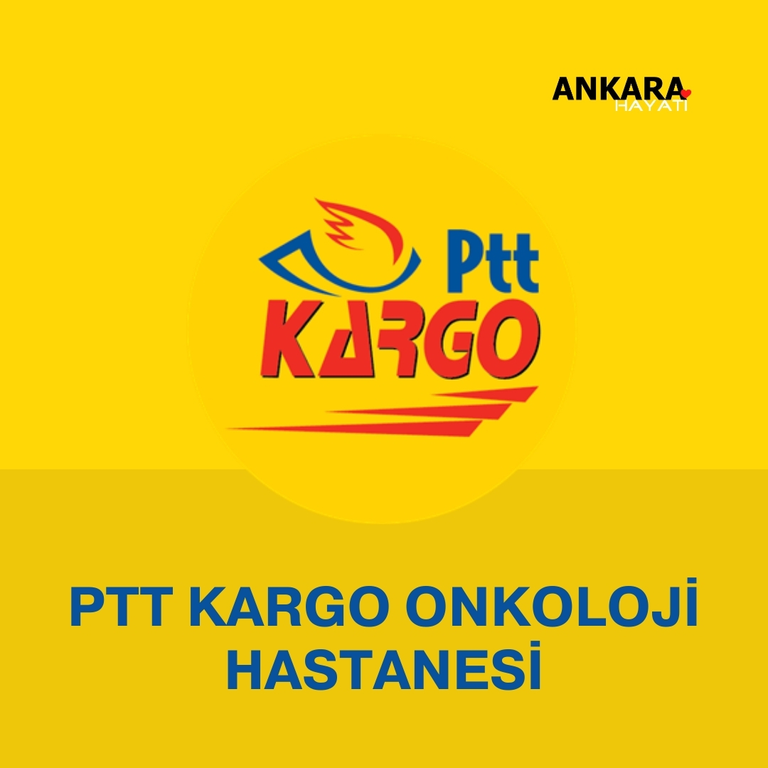 PTT Kargo Onkoloji Hastanesi