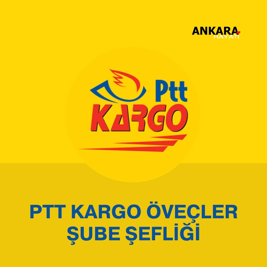 PTT Kargo Öveçler Şube Şefliği