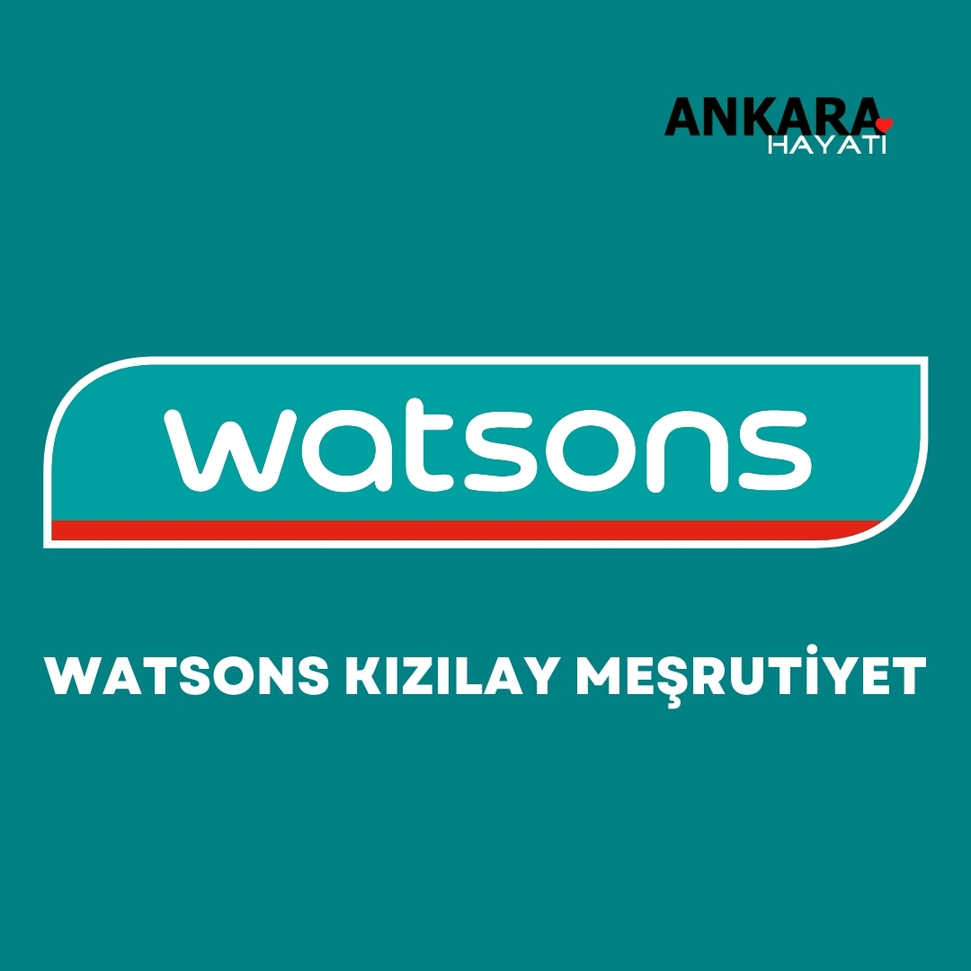 Watsons Kızılay Meşrutiyet